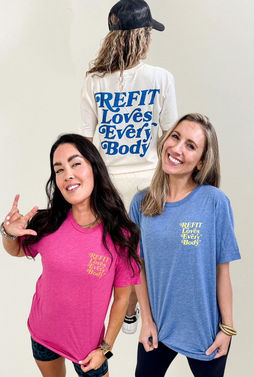 Refit Happy REFIT Loves Every Body Tee – REFIT® Revolution