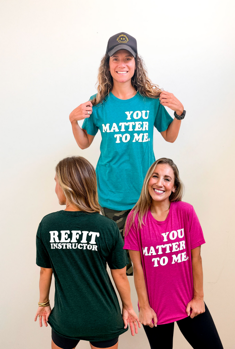 Refit Instructor You Matter INSTRUCTOR Tee – REFIT® Revolution