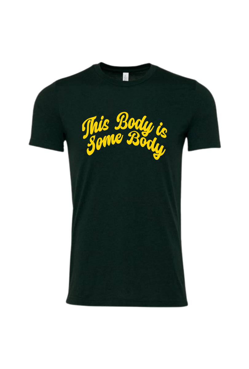 This Body is Some Body Tee – REFIT® Revolution